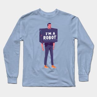 I'm a robot Long Sleeve T-Shirt